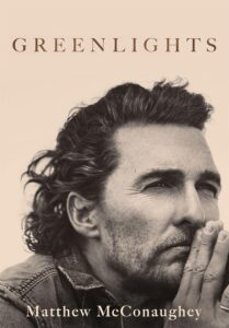 matthew-mcconaugheys-55th-birthday-career-highlights-book – Housefull Fans of McConaughey have much to look forward to, as he shows no signs of slowing down. Recently, he’s been busy with his book Greenlights (2020), which quickly became a bestseller. The memoir captures his unconventional approach to life, sharing personal stories and lessons learned along the way. Greenlights is a must read book if you are a life and family lover, the book provides insight to lifelong lessons.