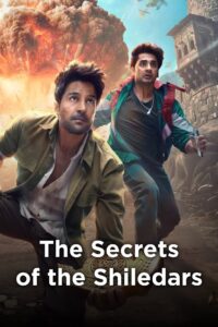 secret-of-shiledars-poster – Housefull Explore the plot, cast, and reviews of "The Secret of the Shiledars," a historical action-adventure series on Disney+ Hotstar.