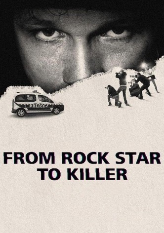 From-Rockstart-to-Killer-Poster β Housefull From Rock Star to Killer is a true documentary available on Netflix. In 2003, rock singer Bertrand Cantat killed his partner, actress Marie Trintignant. This documentary revisits the case that divided a nation.