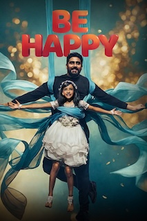 be-happy-2025 – Housefull Be Happy is a a dance-drama film that follows a single father and his witty, wise-beyond-her-years daughter. The movie is going to be the best watch among the kids and help them understanding how single father face the situations in their life.