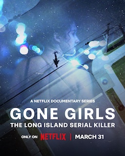 gone-girl – Housefull A look back at the women who disappeared from New York City and Long Island before the 2010 discovery of female remains found in the Gilgo Beach area of Long Island, which lead authorities to believe the deaths were all connected.