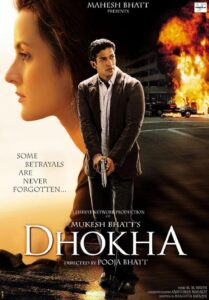 dhokha-movie-poster-2007 – Housefull Police Inspector Zaid is shocked when he learns that Sara, his late wife, is suspected to be a suicide bomber. However, he sets out to learn Sara's side of the story and gets justice for her.